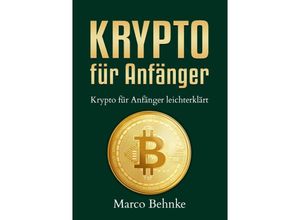 9783757522094 - Krypto für Anfänger - Marco Behnke Kartoniert (TB)