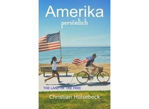 9783757525484 - Amerika persönlich - Christian Hülsebeck Kartoniert (TB)