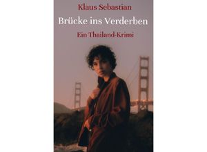 9783757526320 - Brücke ins Verderben - Klaus Sebastian Kartoniert (TB)