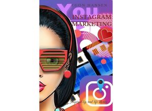 9783757526511 - Instagram Marketing Erfolgreiches Social-Media-Marketing - Egon Hansen Kartoniert (TB)