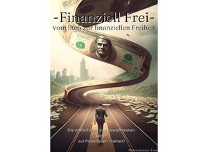 9783757526672 - Finanziell Frei - Marvin Lanzar-Tore Kartoniert (TB)