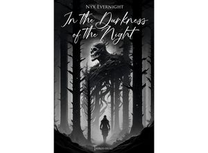 9783757526863 - In the Darkness of the Night - Nyx Evernight Kartoniert (TB)