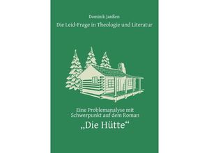 9783757527181 - Die Leid-Frage in Theologie und Literatur - Dominik Janßen Kartoniert (TB)