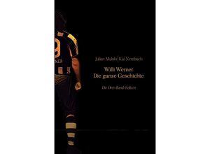 9783757527679 - Willi Werner - Die ganze Geschichte - Julian Mulski Kai Nembach Kartoniert (TB)