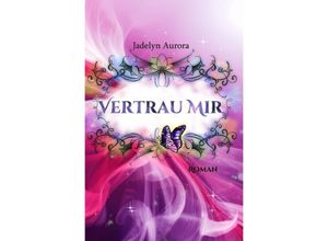 9783757527778 - Vertrau Mir - Jadelyn Aurora Kartoniert (TB)