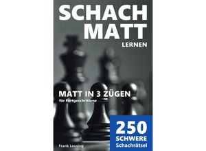 9783757529314 - Schachmatt lernen Matt in 3 Zügen - Frank Leusing Kartoniert (TB)