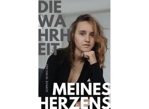 9783757530273 - Die Wahrheit meines Herzens - Sophie Schickel Kartoniert (TB)