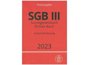 9783757530433 - Sozialgesetzbuch - Drittes Buch - SGB III - Arbeitsförderung - Ronny Studier Kartoniert (TB)