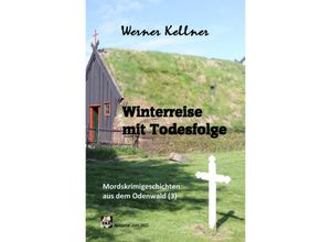 9783757531164 - Winterreise mit Todesfolge - Werner Kellner Kartoniert (TB)