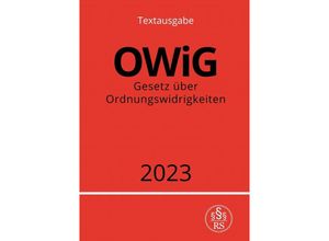 9783757532215 - Gesetz über Ordnungswidrigkeiten - OWiG 2023 - Ronny Studier Kartoniert (TB)