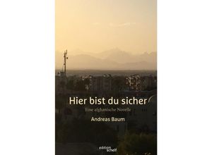 9783757532406 - Hier bist du sicher Eine afghanische Novelle - Andreas Baum Kartoniert (TB)