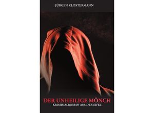 9783757533458 - Der unheilige Mönch - Jürgen Klostermann Kartoniert (TB)