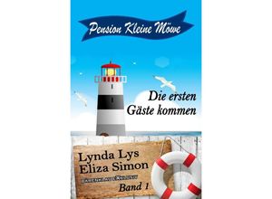 9783757533779 - Pension Kleine Möwe Band 1 Die ersten Gäste kommen - Lynda Lys Eliza Simon Kartoniert (TB)