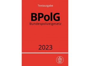 9783757534202 - Bundespolizeigesetz - BPolG 2023 - Ronny Studier Kartoniert (TB)