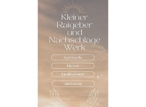 9783757535131 - Ein kleiner Ratgeber und Nachschlagewerk für Spirituelle Hexer Heilberater und mehr - N Rose-Marie k Kartoniert (TB)