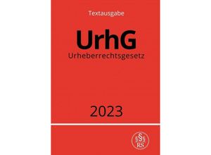 9783757535452 - Urheberrechtsgesetz - UrhG 2023 - Ronny Studier Kartoniert (TB)