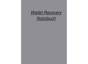 9783757536169 - Wallet Recovery Notizbuch - Peter Falk Kartoniert (TB)