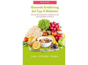 9783757537258 - Gesunde Ernährung bei Typ-2-Diabetes - Marcel Gumlich Kartoniert (TB)