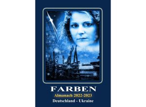 9783757537838 - Farben (Almanach 2022 - 2023) - Heinrich Dick Erich Pfefferlen Elena Ananyeva Michail Kamenjuk Kartoniert (TB)