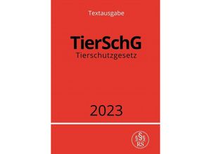 9783757538767 - Tierschutzgesetz - TierSchG 2023 - Ronny Studier Kartoniert (TB)