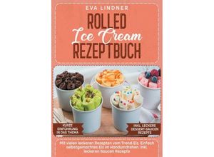 9783757538910 - Rolled Ice Cream Rezeptbuch - Eva Lindner Kartoniert (TB)