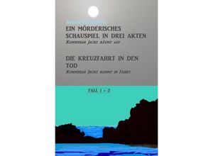 9783757539177 - Ein mörderisches Schauspiel in drei Akten Die Kreuzfahrt in den Tod - Sabine Heilmann Kartoniert (TB)