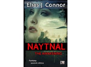 9783757539931 - Naytnal - The awakening (spanish version) - Elias J Connor Kartoniert (TB)