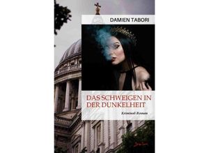 9783757540074 - Das Schweigen in der Dunkelheit - Damien Tabori Kartoniert (TB)