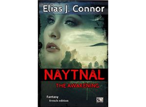 9783757540142 - Naytnal - The awakening (french version) - Elias J Connor Kartoniert (TB)