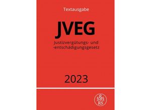 9783757540838 - Justizvergütungs- und -entschädigungsgesetz - JVEG 2023 - Ronny Studier Kartoniert (TB) 9783757540838 - Justizvergütungs- und -entschädigungsgesetz - JVEG 2023 - Ronny Studier Kartoniert (TB)