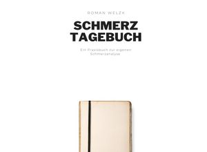 9783757540951 - Mein Schmerztagebuch - Roman Welzk Kartoniert (TB)