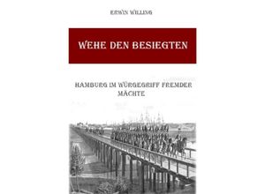 9783757541439 - Wehe den Besiegten - Erwin Willing Kartoniert (TB)