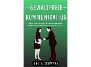 9783757542191 - Gewaltfreie Kommunikation - Greta Schwarz Kartoniert (TB)