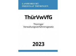 9783757543518 - Thüringer Verwaltungsverfahrensgesetz - ThürVwVfG 2023 - Ronny Studier Kartoniert (TB)