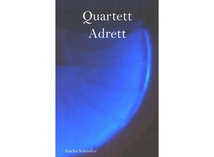 9783757543822 - Quartett Adrett - Sascha Schindler Kartoniert (TB)