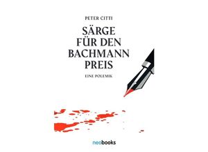 9783757544690 - Särge für den Bachmannpreis - Peter Citti Kartoniert (TB)