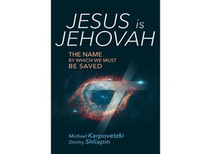 9783757544966 - Jesus is Jehovah - Michael Karpovetzki Kartoniert (TB)