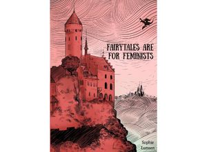 9783757545369 - Fairytales Are For Feminists - Sophie Lurssen Kartoniert (TB)