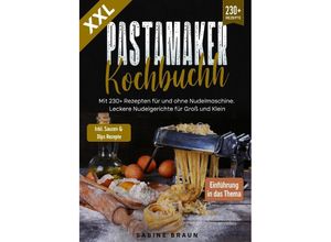 9783757545703 - XXL Pastamaker Kochbuch - Sabine Braun Kartoniert (TB)