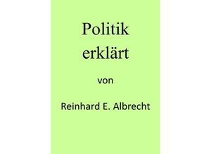 9783757546052 - Politik erklärt - Reinhard Albrecht Kartoniert (TB)