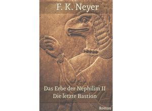 9783757546328 - Das Erbe der Nephilim II - Friedhelm Klaus Neyer Kartoniert (TB)