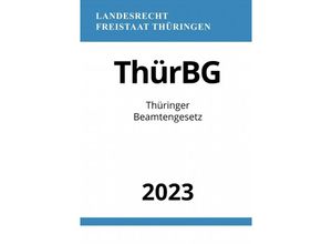 9783757547165 - Thüringer Beamtengesetz - ThürBG 2023 - Ronny Studier Kartoniert (TB)