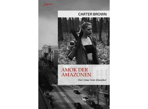 9783757549756 - Amok der Amazonen - Carter Brown Kartoniert (TB)