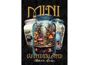 9783757550103 - Mini Wunderland Malbuch für Erwachsene Graustufen - Monsoon Publishing Kartoniert (TB)