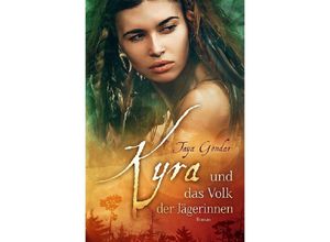 9783757550233 - Kyra und das Volk der Jägerinnen - Taya Gondar Kartoniert (TB)