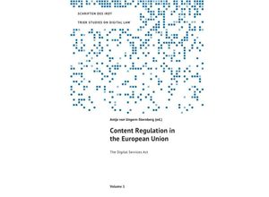 9783757550950 - Content Regulation in the European Union - Antje von Ungern-Sternberg Florence GSell Ruth Janal Lea Katharina Kumkar Martin Steinebach Mattias Wendel Kartoniert (TB)