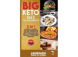 9783757553197 - BIG KETO - Das XXL Kochbuch - Charlies Kitchen Kartoniert (TB)