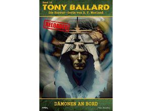 9783757553838 - Tony Ballard - Reloaded Band 18 Dämonen an Bord - A F Morland Kartoniert (TB)