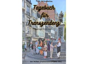 9783757553968 - Tagebuch für Transzendenz - Jan Wolter Kartoniert (TB)