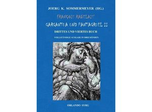 9783757559113 - François Rabelais Gargantua und Pantagruel II Drittes und Viertes Buch Vollständige Ausgabe in drei Bänden - François Rabelais Kartoniert (TB)